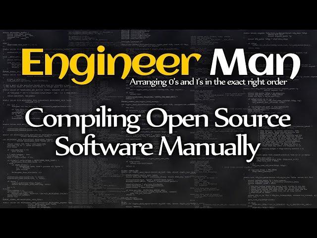 Compiling open source software manually