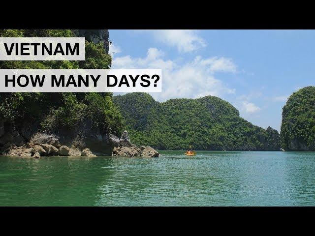 Vietnam: How many days in Vietnam?