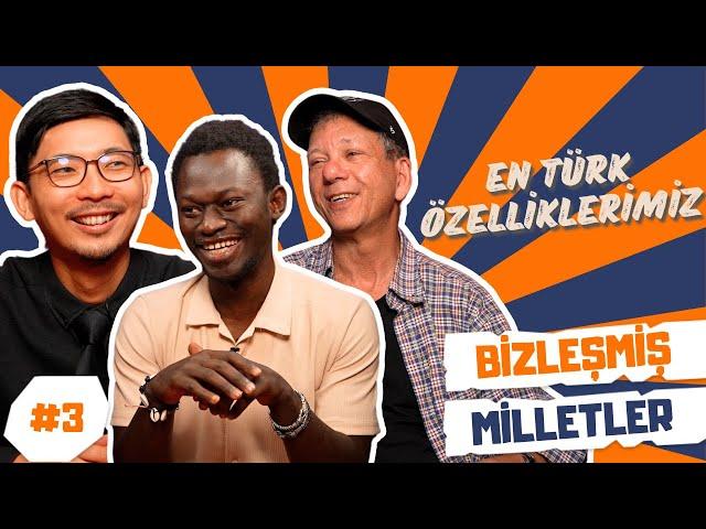 En Türk Özelliklerimiz | Bizleşmiş Milletler #3 | Musti Kusti, Yoshi Enomoto, Jan Scott Forman