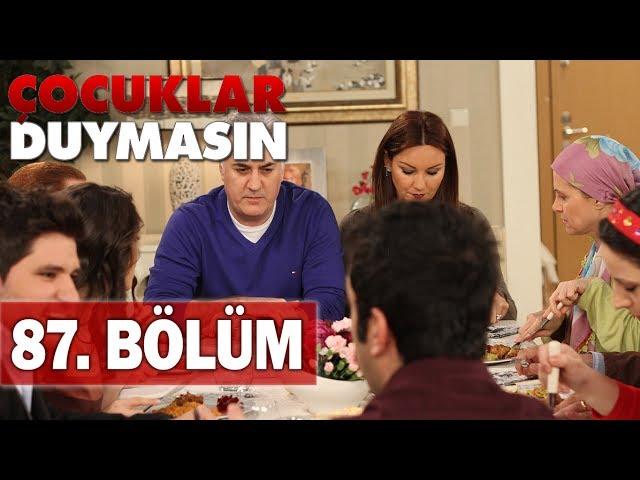 Çocuklar Duymasın 87. Bölüm