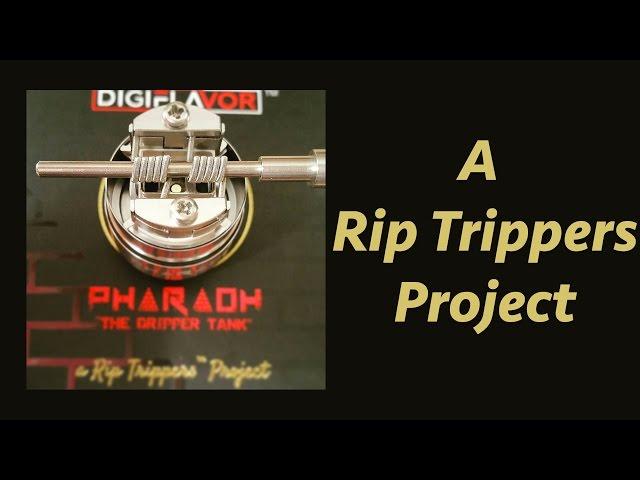 The Pharaoh Dripper Tank! A Rip Trippers Project!