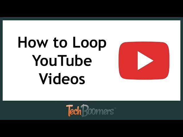 How to Loop YouTube Videos