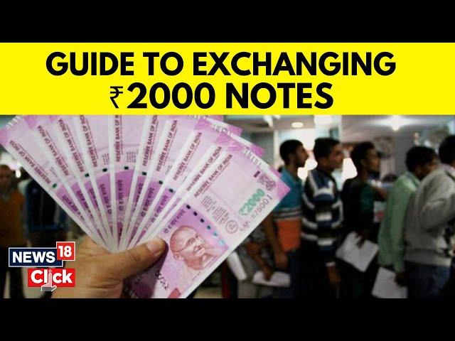 How To Exchange Rs 2000 Notes In A Bank? How To Deposit Rs 2000 Notes In A Bank Till September 30