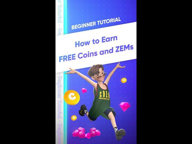 【Beginner Tutorial】  How to Earn FREE Coins and ZEMs 