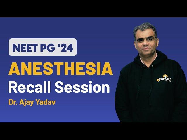 NEET PG 2024 Anesthesia Paper Discussion | NEET PG 2024 Mega Recall Session | DBMCI