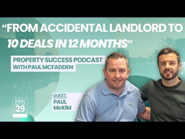 Balancing a Full-Time Job with Property Investment: Episode 29 ft (Paul McKim)