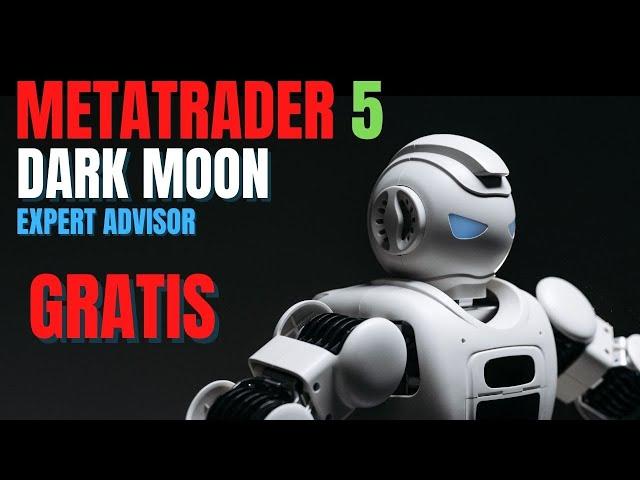 Dark Moon robot para Metatrader 5 gratis ⭐ Scalping