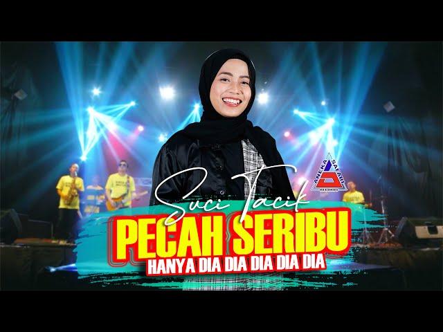 Suci Tacik - PECAH SERIBU (Official MV) Hanya Dia Yang Ada Diantara Jantung Hati