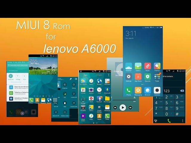 How to install MIUI 8 Rom to lenovo A6000 or A6000+ mobile