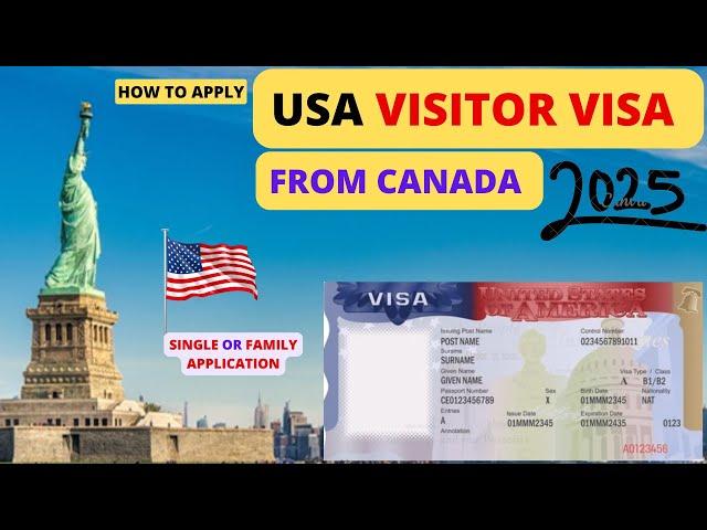 How to apply For US Visitor Visa from Canada 2025 | US Tourist Visa | Step By Step Process