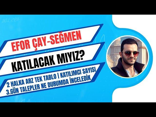 HALKA ARZLARA KATILACAK MIYIZ KARARIMIZI VERDİK! 3. GÜN TALEPLER NE DURUMDA? 2 HALKA ARZ TEK TABLO.