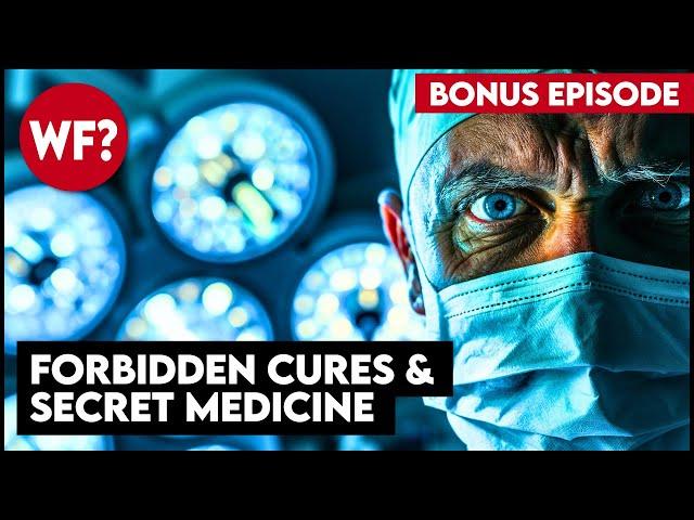 Killer Patents & Secret Science Vol. 2 | Forbidden Medical Cures