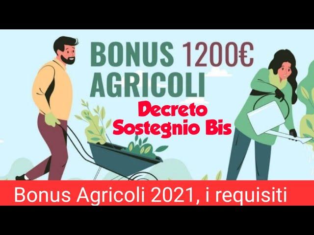 Bonus Agricoli 2021, i requisiti | Decreto Sostenio bis