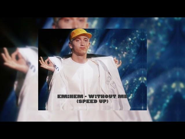 Eminem - Without me (speed up)|[Remix]