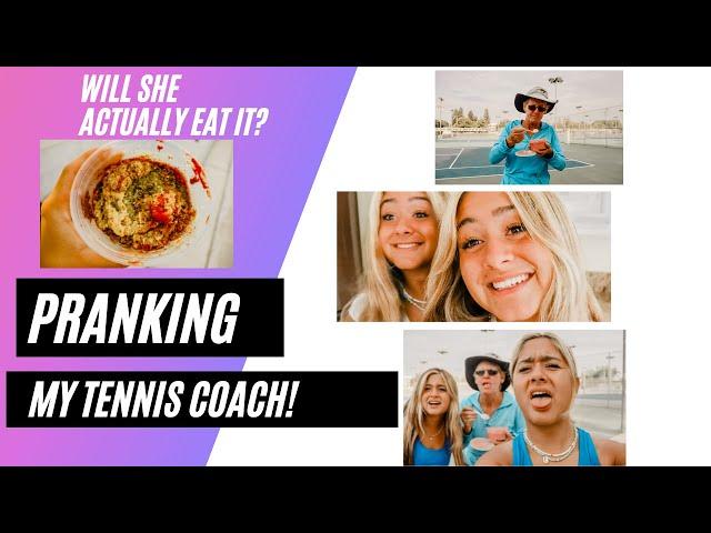 We pranked our tennis coach and this is what happened....