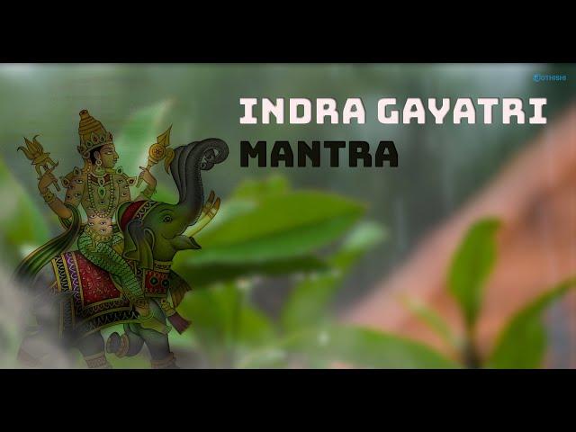 Indra Gayatri Mantra | Powerful Mantra | God of Rain, Sky, Lightening and Thunder @Jothishi