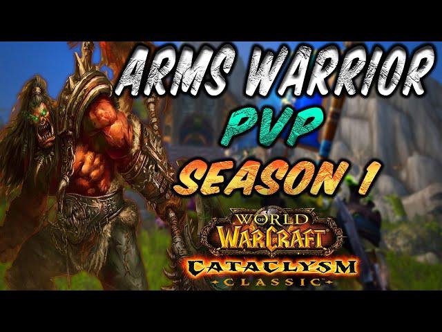 Cataclysm Arms Warrior pvp battleground season 1  l Arms War in Cata PvP | Classic WoW