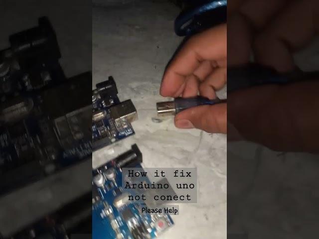 How it fix Arduino uno not conect