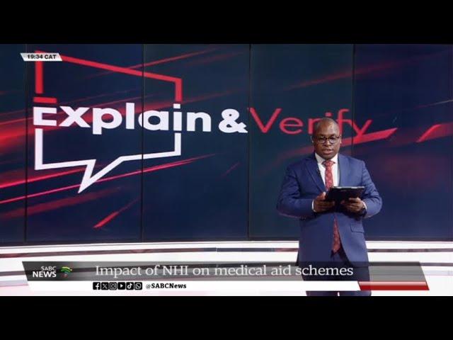 Explain & Verify | Impact of NHI on medical aid schemes: Samkele Maseko