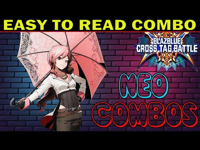 BBTAG Neo Combos - Easy To Read Combo Inputs - Blazblue Cross Tag Battle - ZEPHELA