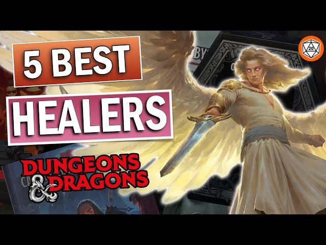 What are the top 5 Healer Subclasses in Dungeons and Dragons?