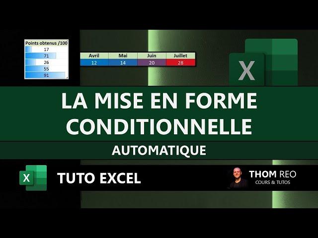 Utiliser la MISE EN FORME automatique CONDITIONNELLE dans EXCEL - Formation vidéo