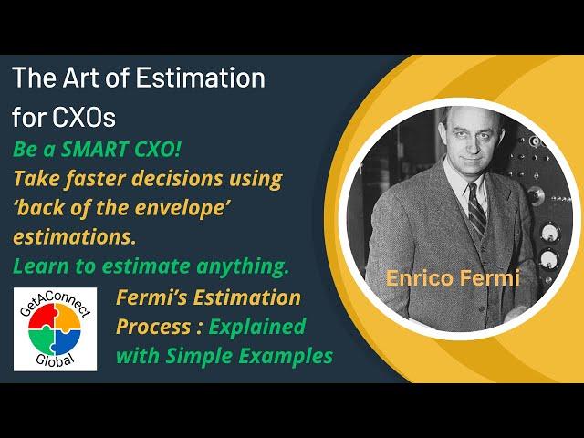 The Art of Estimation for CXOs