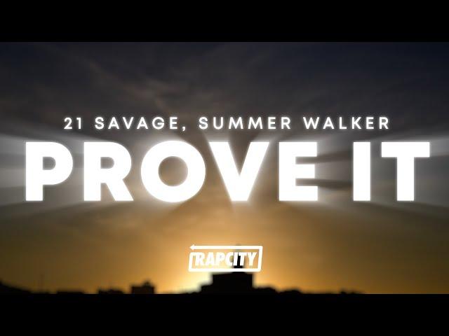 21 Savage, Summer Walker - prove it (Lyrics)