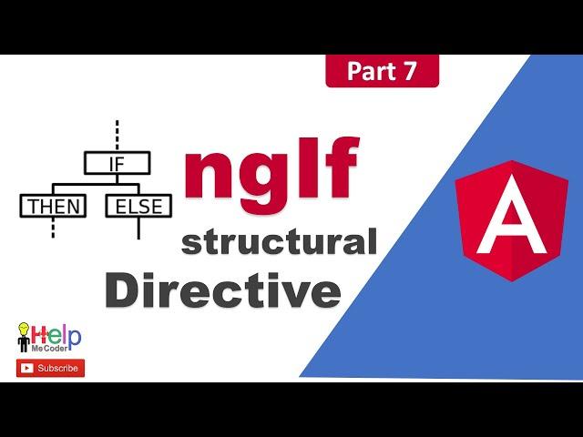 Angular ngIf directive ( If , Else and Then) : Part 7