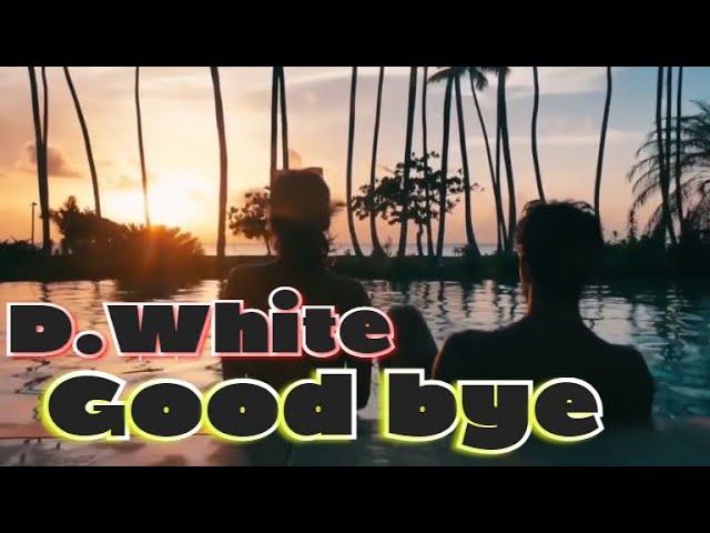 D.White - Good Bye (Official version, 2021) NEW Euro & Italo Disco, Synth pop, Best Super Song