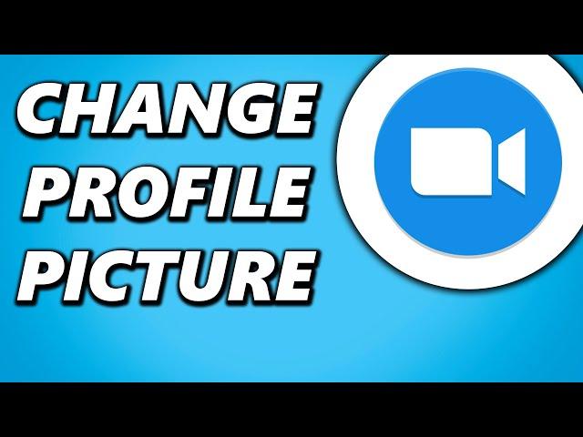 How to Change Profile Picture on Zoom! (Full Guide)