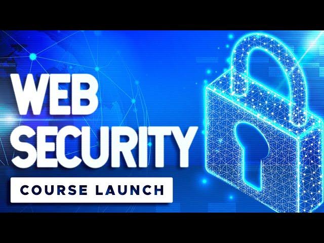 Learn Web Security & Write Secure Web Applications - [Full Course] Start TODAY 