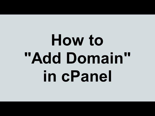 How to add the domain in cPanel - Razorhost