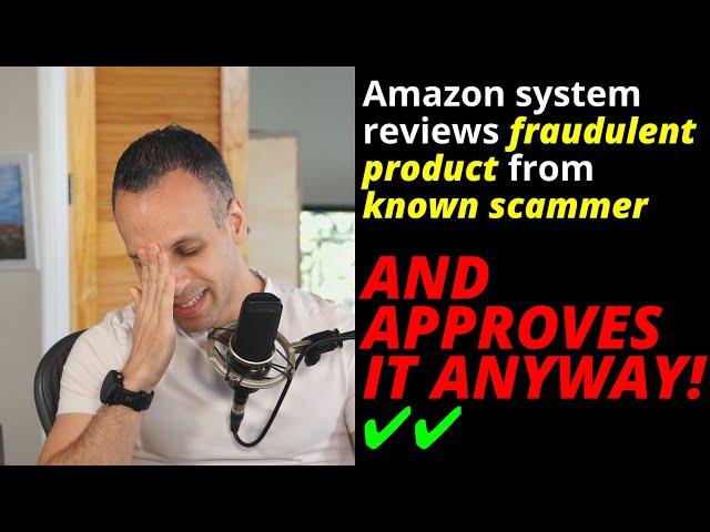 Amazon allows fraudulent product page after manual review! Deep dive on Amazon's support of scams