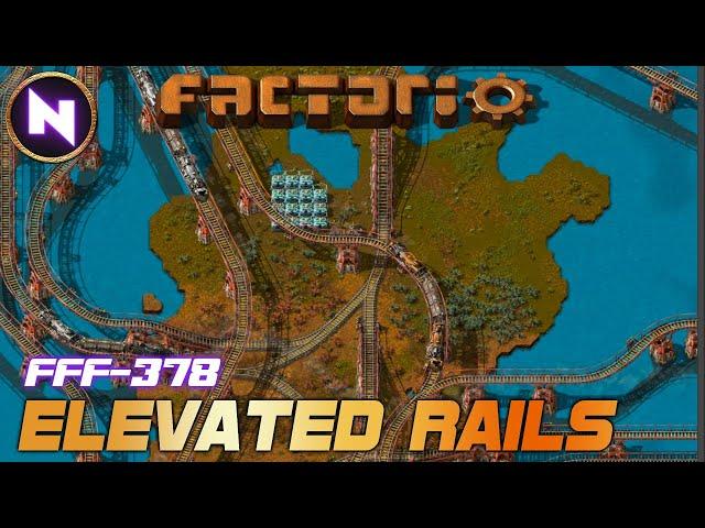 DREAMS COMING TRUE! Introducing Elevated Trains in Factorio DLC | FFF-378 "Trains on another level"