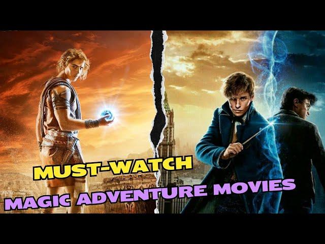 Top 7 Must Watch Magic Adventure Movies  Best Magical Fantasy Movies