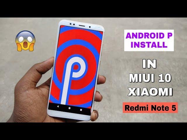 Android Pie Install on Xiaomi Redmi Note 5 | Best Customized | In MIUI