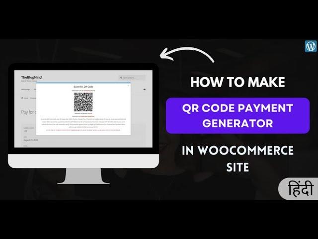 How To Make QR Code Payment Method in WooCommerce Site