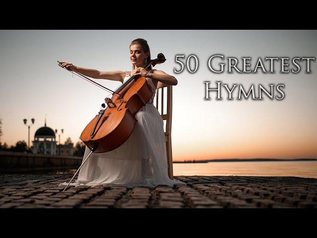 50 of the Most Beautiful Hymns of All Time Cello & Piano