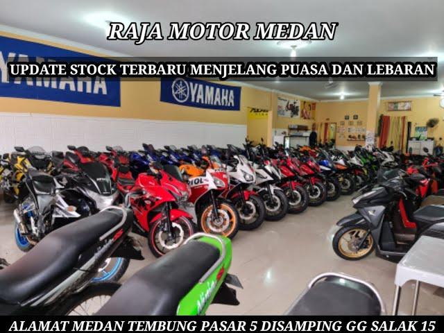 UPDATE TERBARU STOCK RAJA MOTOR MEDAN