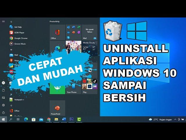 Cara Uninstall Aplikasi di Laptop Windows 10 Sampai Bersih | Hapus Aplikasi Laptop