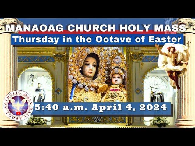 CATHOLIC MASS  OUR LADY OF MANAOAG CHURCH LIVE MASS TODAY Apr 04, 2024  5:40a.m. Holy Rosary