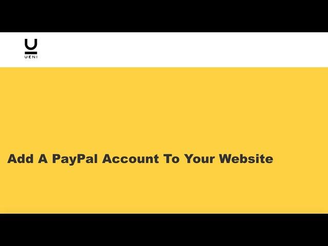 How To Add A PayPal Account To Your Website