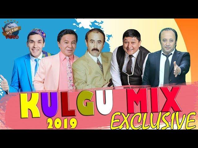 Kulgu MIX 2019 - Hojiboy Tojiboyev, Avaz Ohun, Obid Asomov, Sanjar Shodiyev, Nodir lo`li