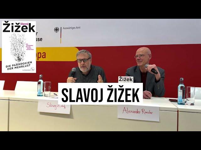 29.04.2023 Leipzig Slavoj Žižek "Die Paradoxien der Mehrlust: Ein Leitfaden für die Nichtverwirrten"