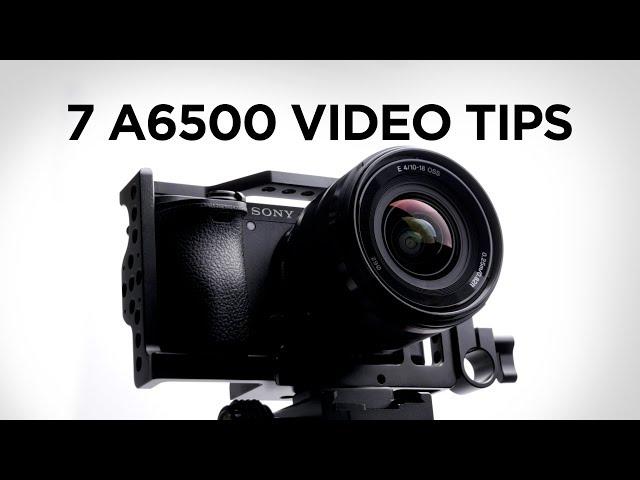 7 Camera Tips for the Sony a6500