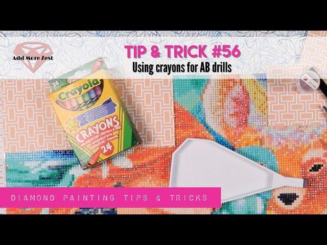 Diamond Painting Tips & Tricks | #56 Crayons for AB Drills