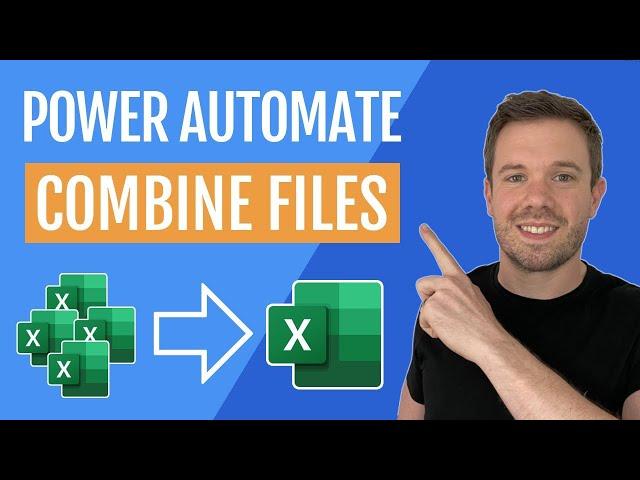 How to Combine Multiple Excel Files with Power Automate