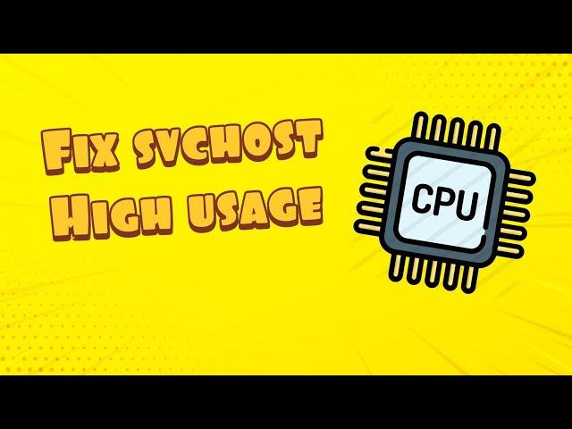 How to Fix svchost.exe High CPU Usage in Windows 10 in 2021