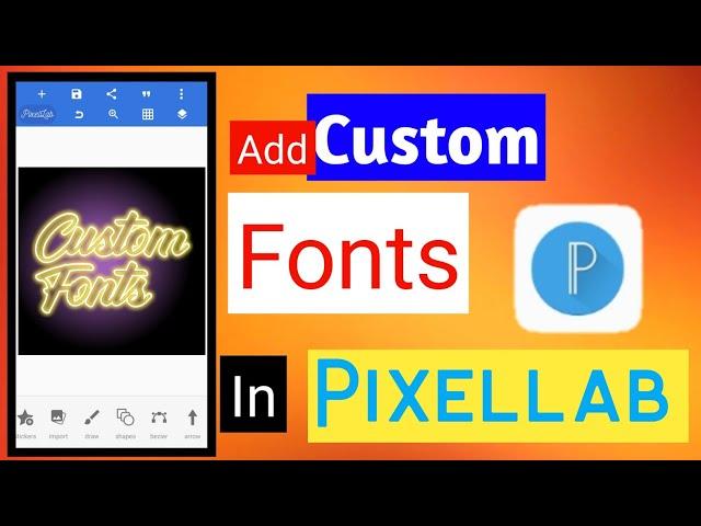 How to install Custom Fonts in Pixellab app - 2021